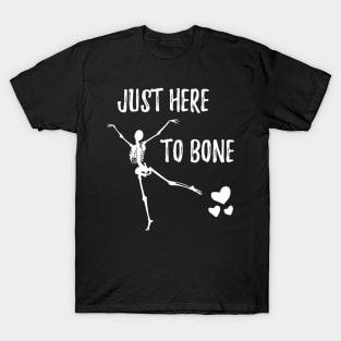 Funny Skeleton Just Here To Bone - Skeleton Belly Dance Halloween - Cute Sarczstic Skeleton Dance Orange Heart Halloween T-Shirt